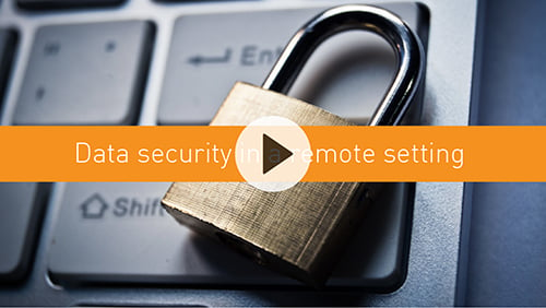 Data security in a remote setting