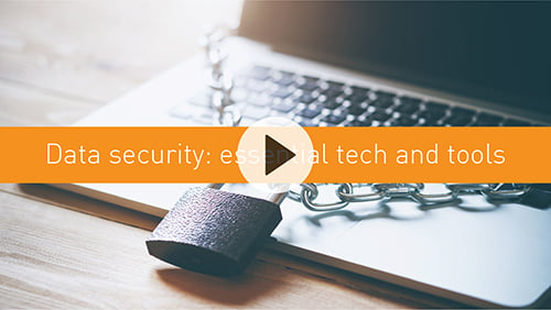 Data security: essential tech and tools