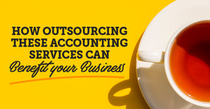 How outsourcing these accounting services can benefit your business