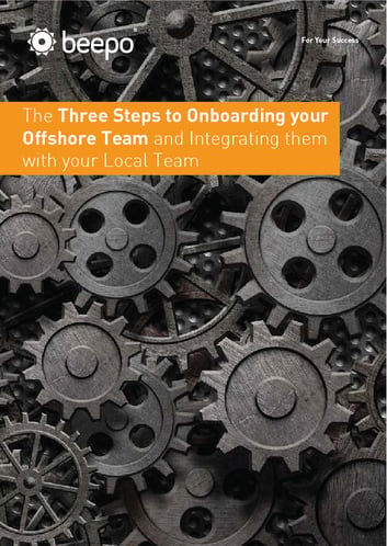 The Three Steps to Onboarding your Offshore Team and Integrating them with your Local Team resource education series pt4 Beepo