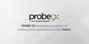 PROBE CX completes acquisition of leading global experience provider Stellar