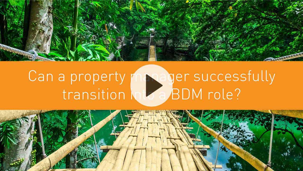 Can a property manager successfully transition into a BDM role?
