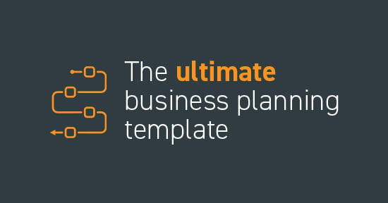The ultimate business planning template