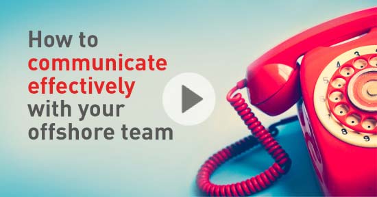 how to communicate effectively with your offshore team