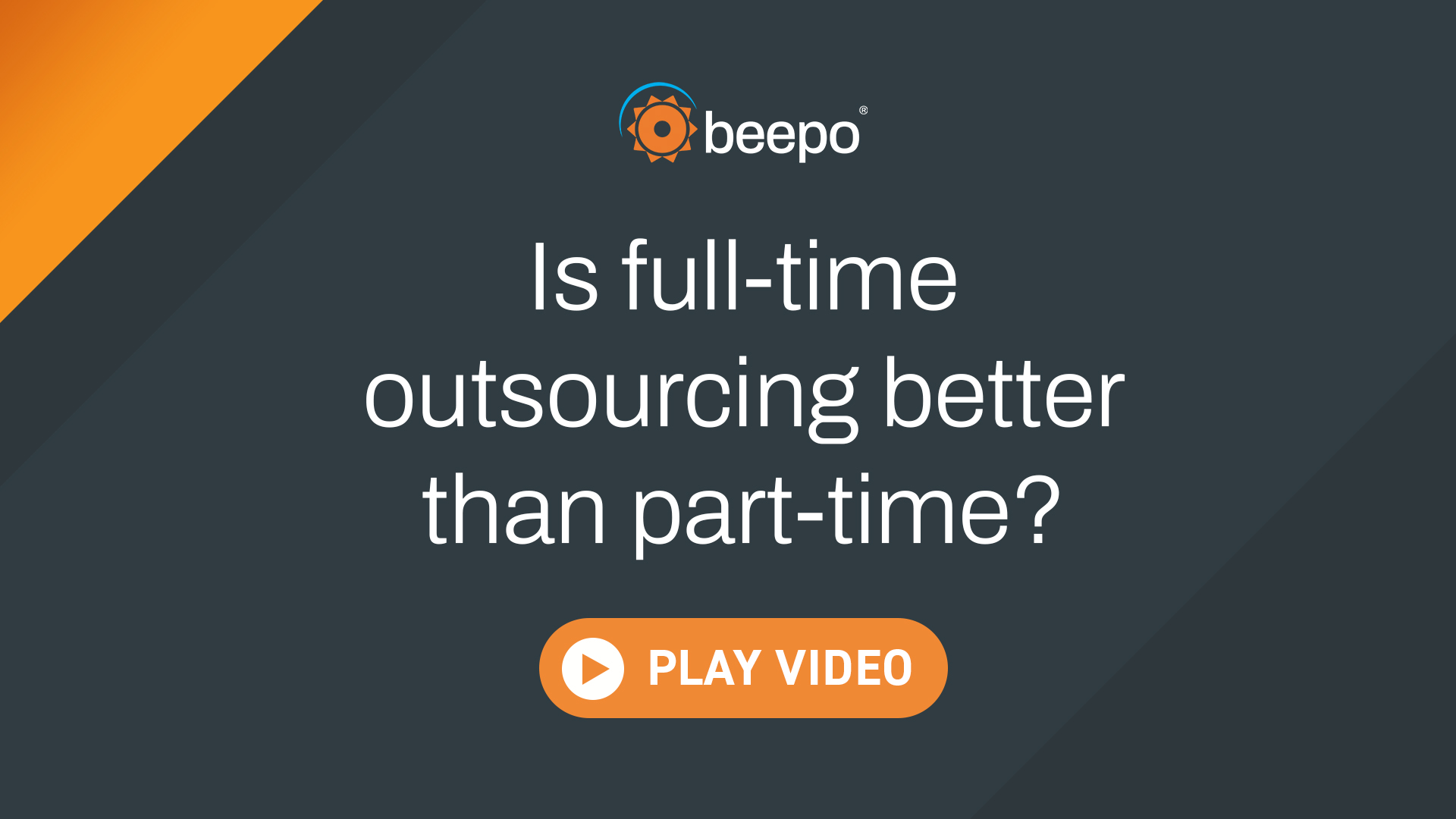 Is full-time outsourcing better than part-time?